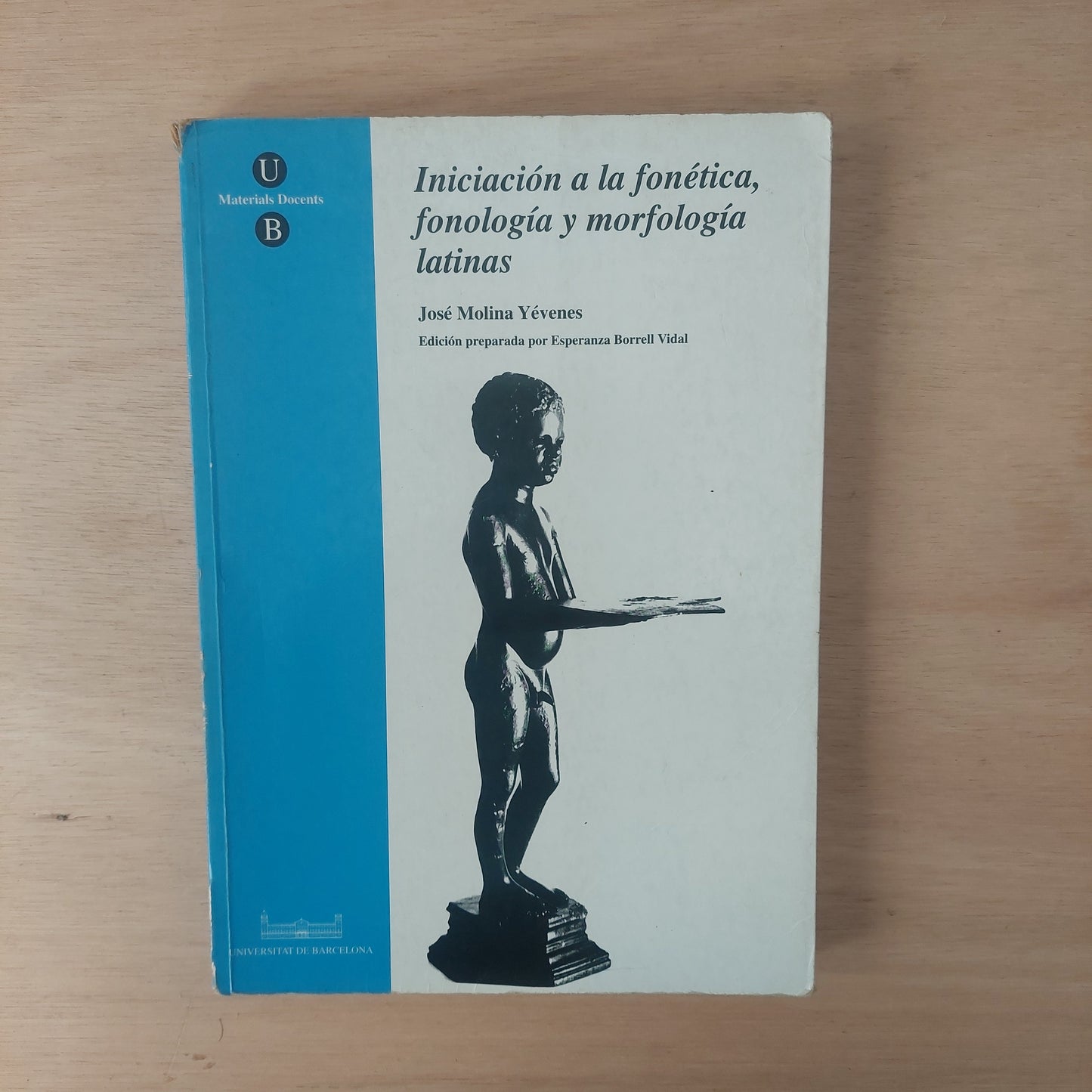 Iniciación a la fonética, fonología y morfología latinas - José Molina Yévenes