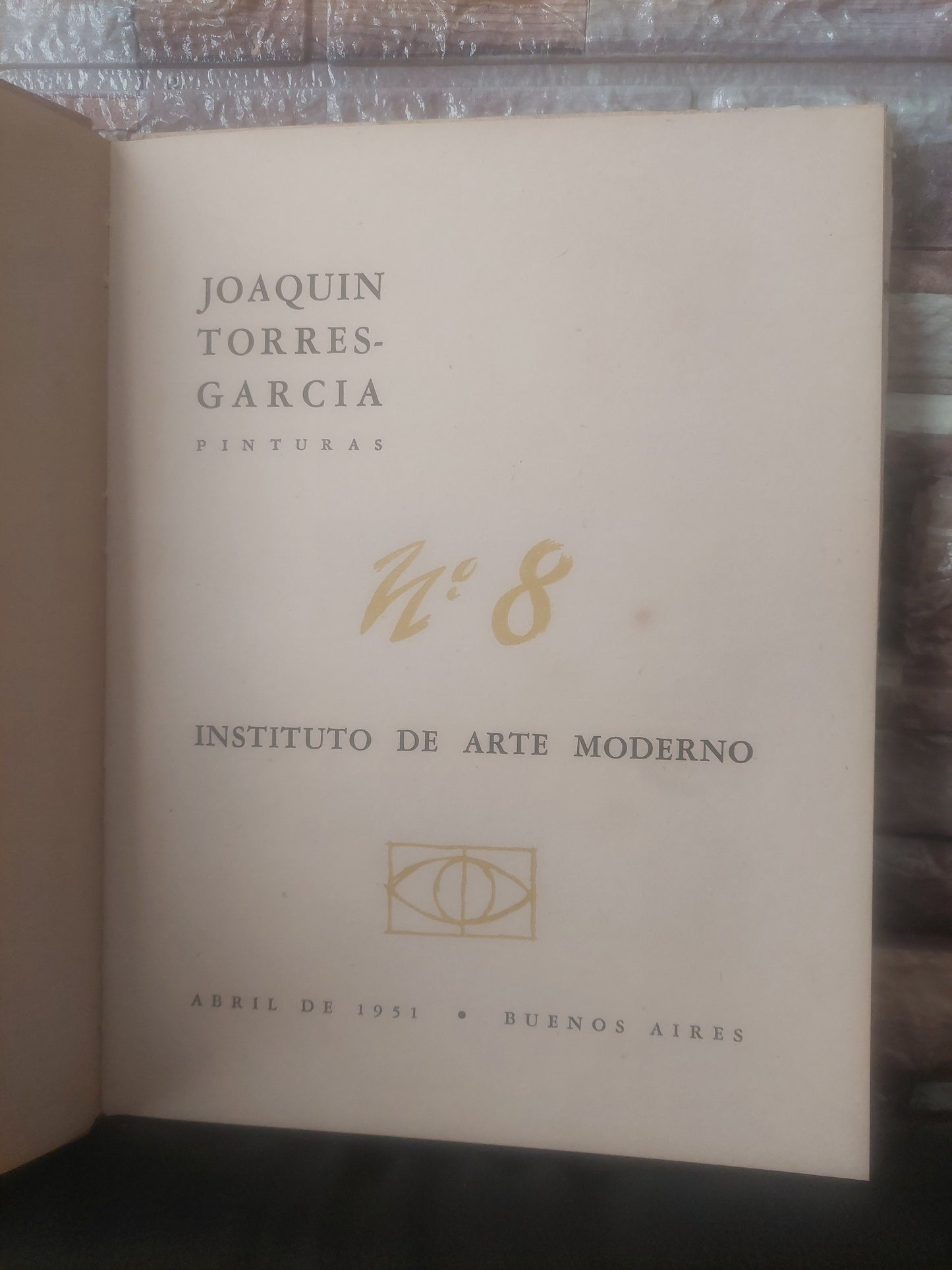 Joaquín Torres Garcia. Instituto de Arte moderno, Buenos Aires, 1951 (muy raro)