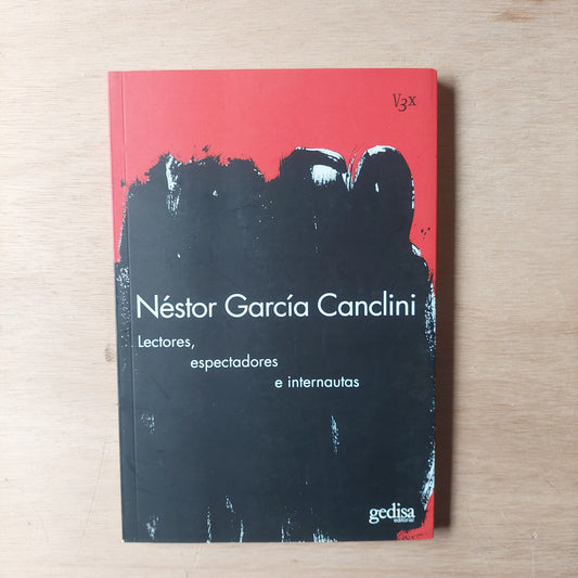 Lectores, espectadores e internautas - Néstor García Canclini (nuevo)