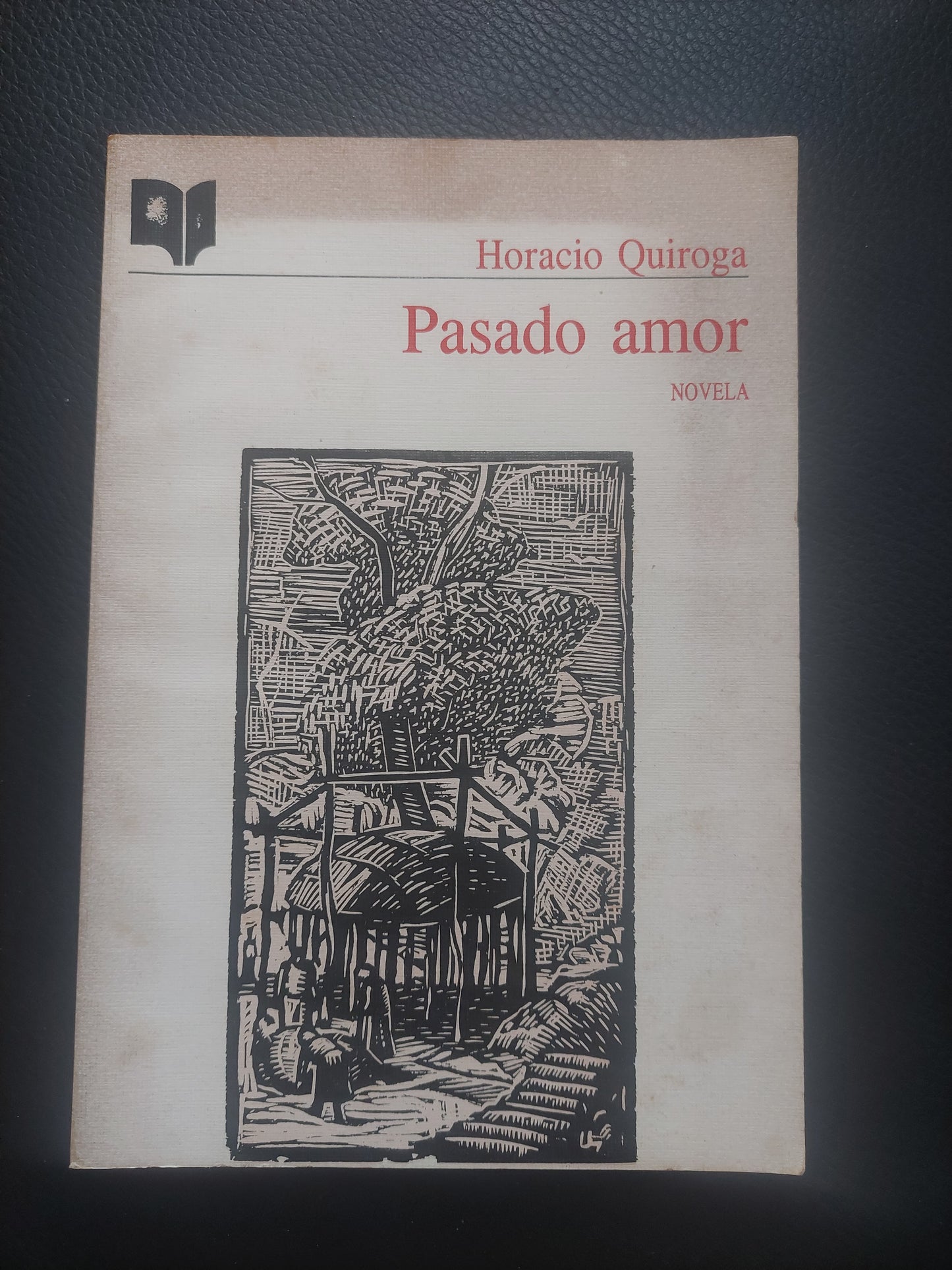 Pasado amor - Horacio Quiroga