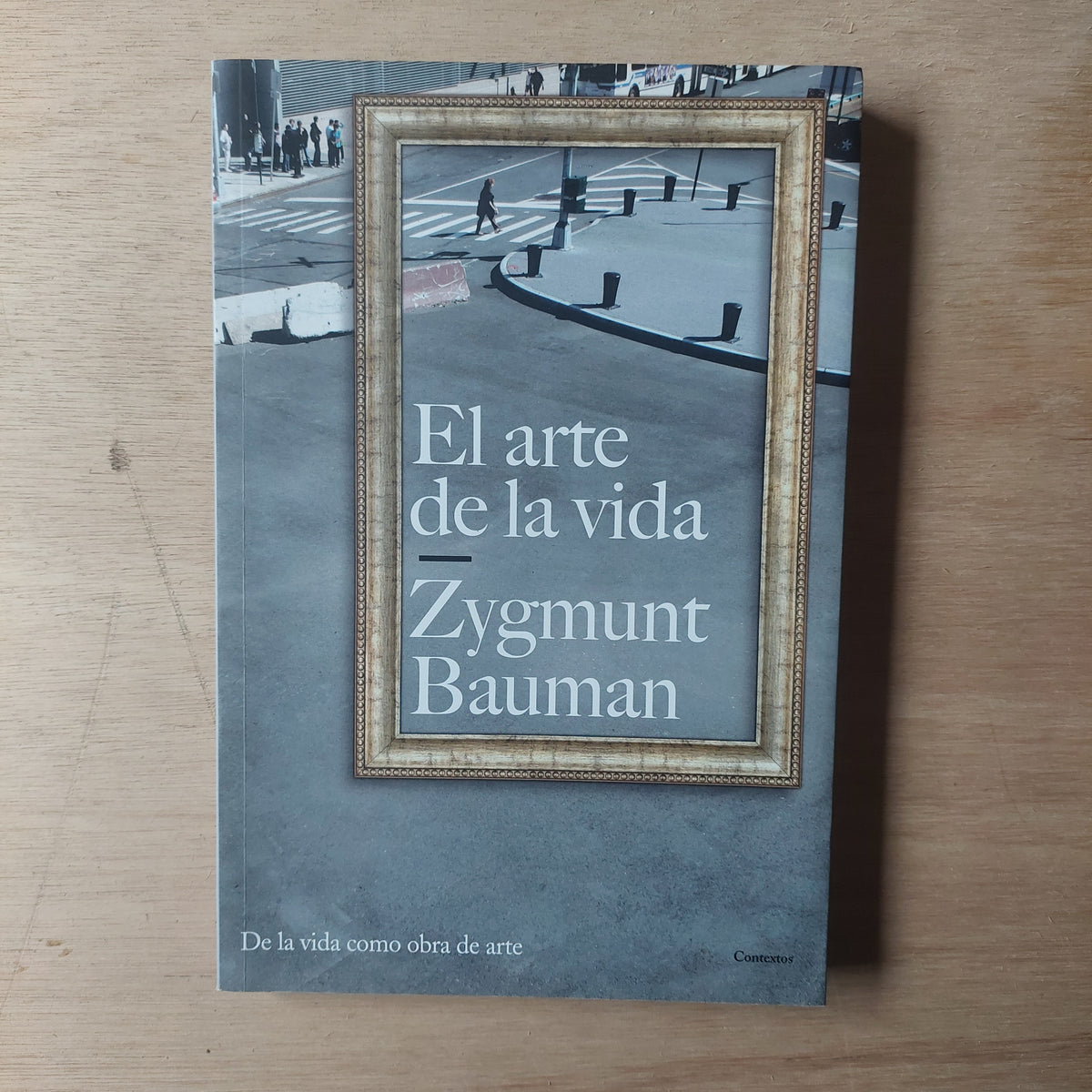 El arte de la vida - Zygmunt Bauman
