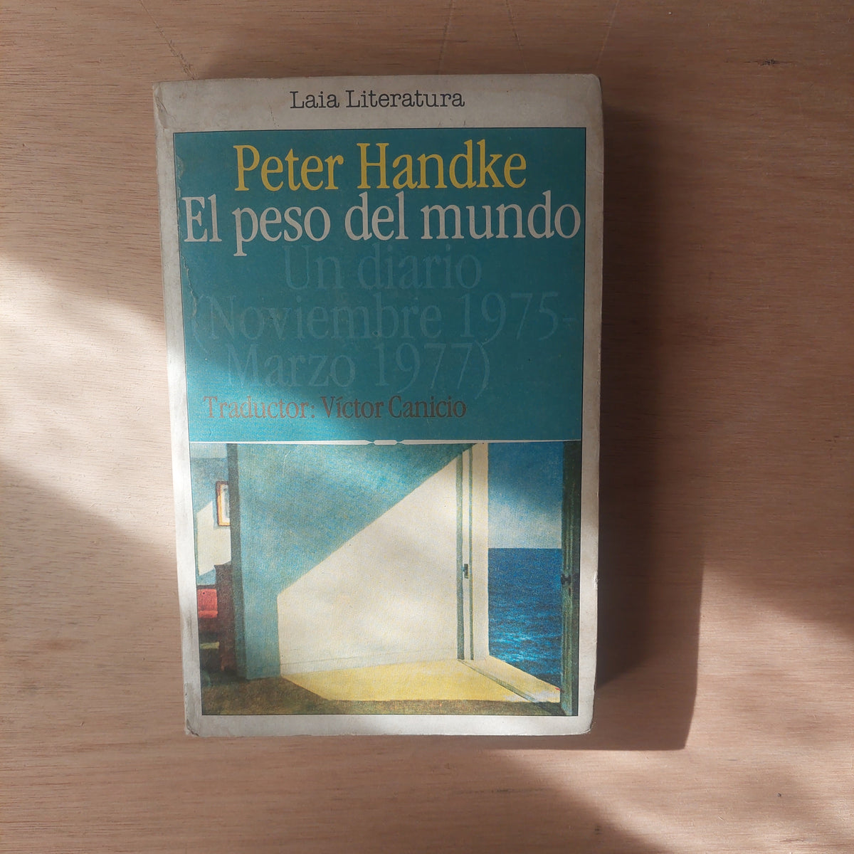 El peso del mundo. Un diario - Peter Handke