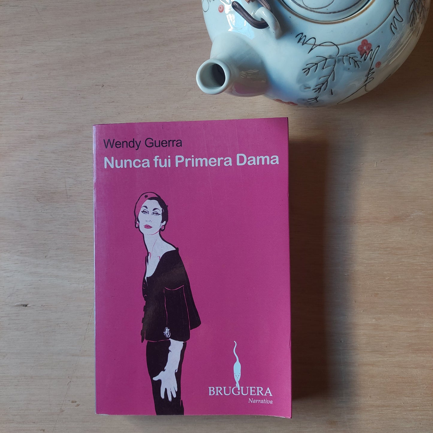 Nunca fui primera dama - Wendy Guerra