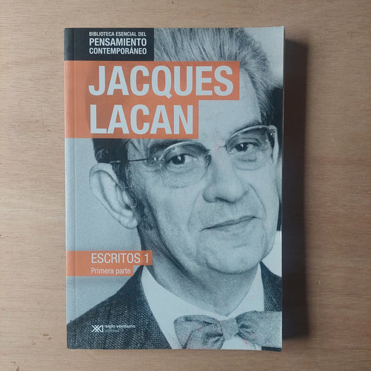 Escritos 1. Primera parte - Jacques Lacan