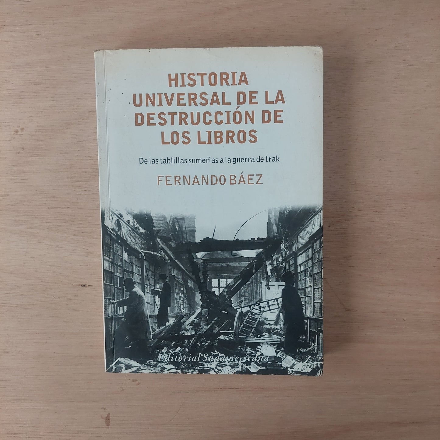 Historia universal de la destrucción de los libros - Fernando Báez