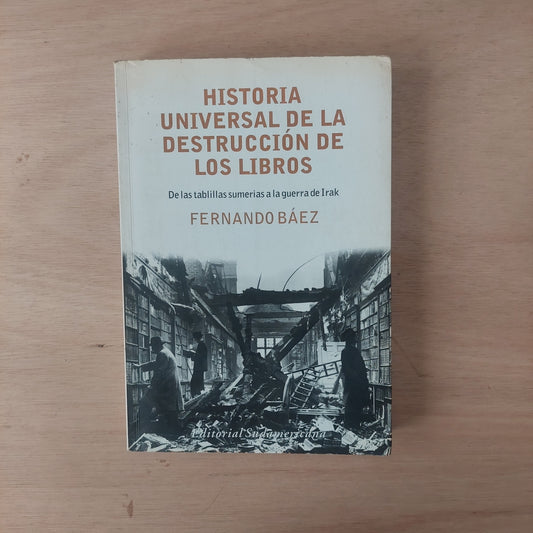 Historia universal de la destrucción de los libros - Fernando Báez