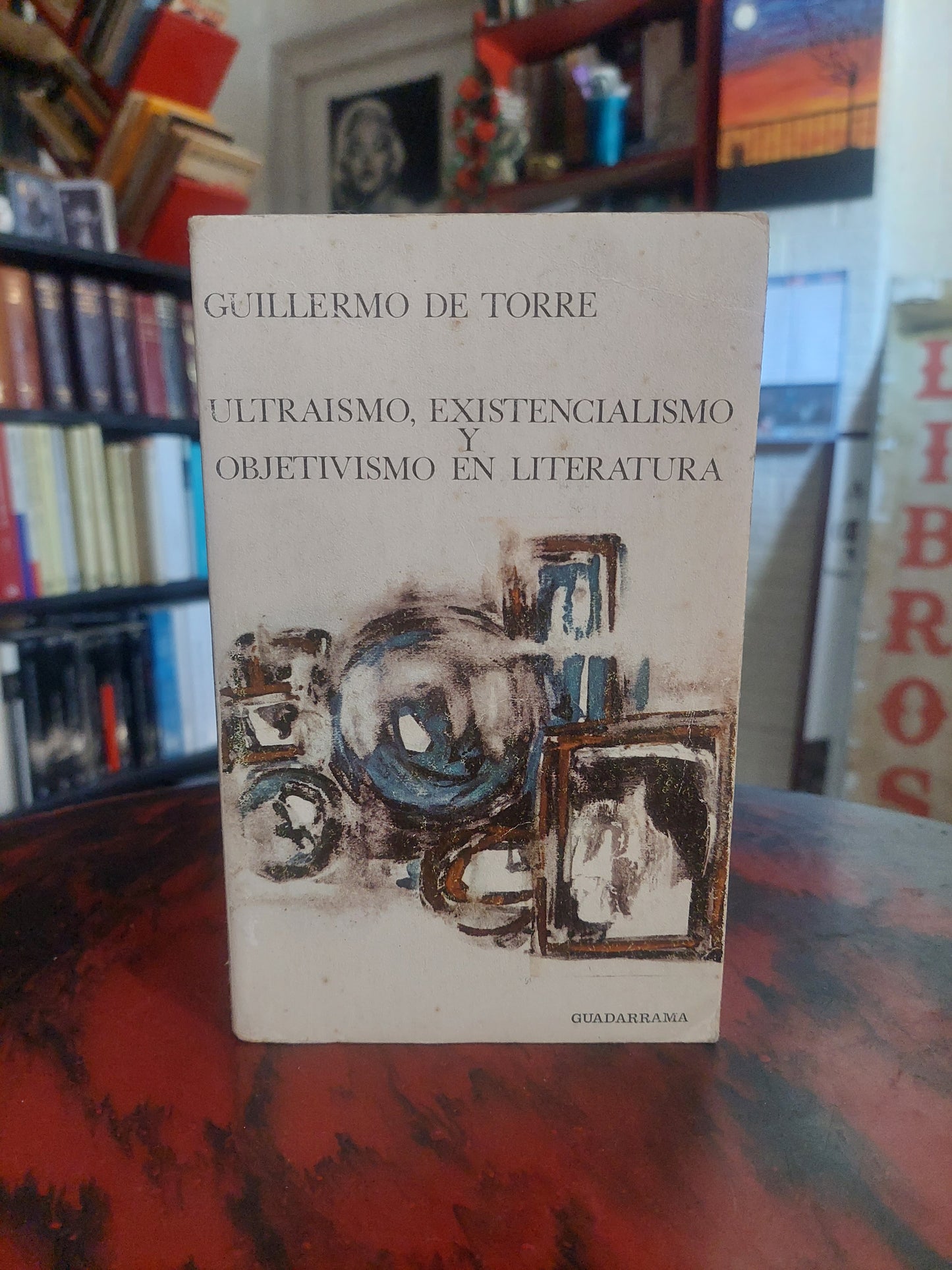Ultraismo, existencialismo y objetivismo en literatura - Guillermo de Torre