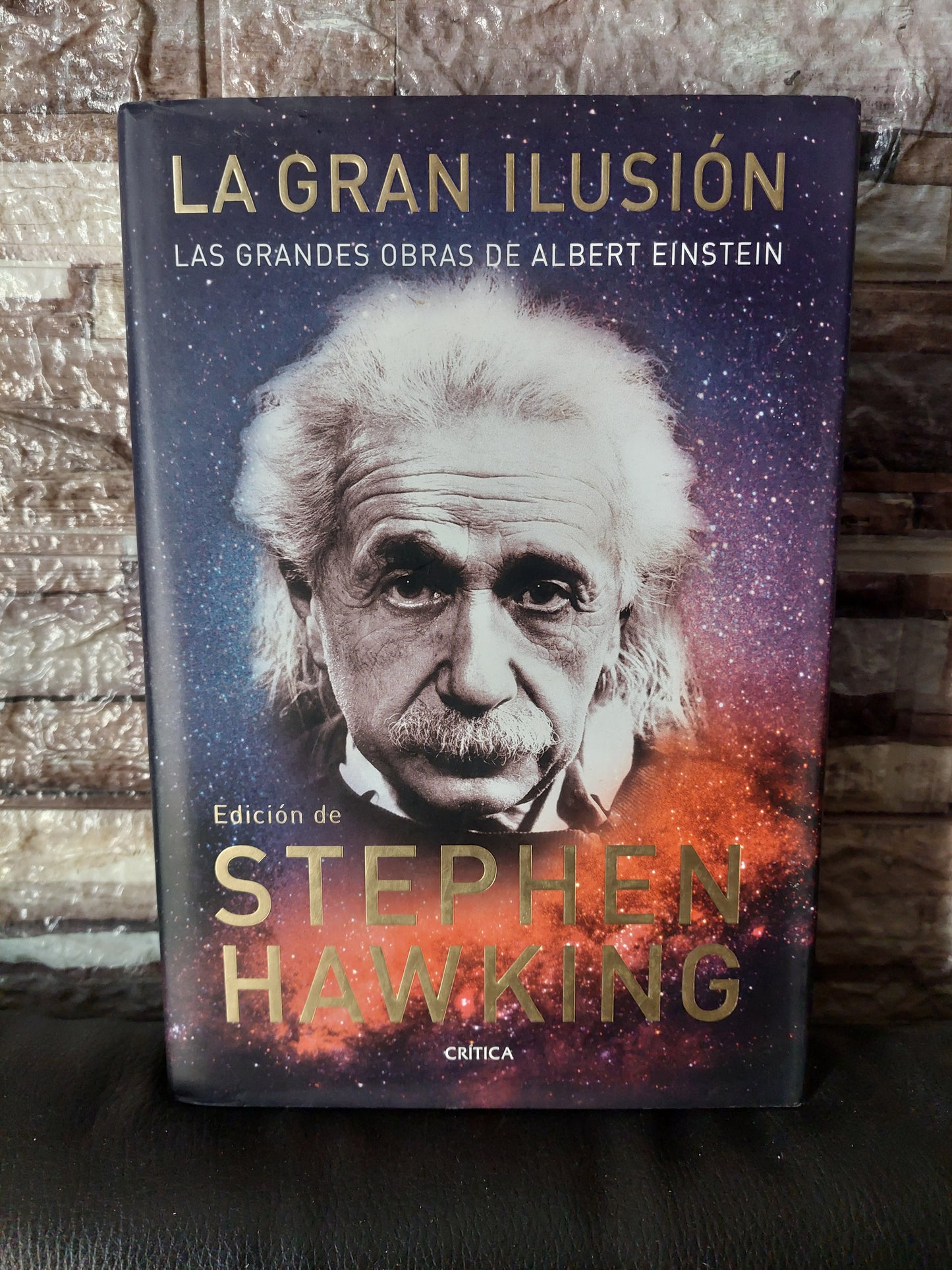 La gran ilusión. Las grandes obras de Albert Einstein - Stephen Hawking