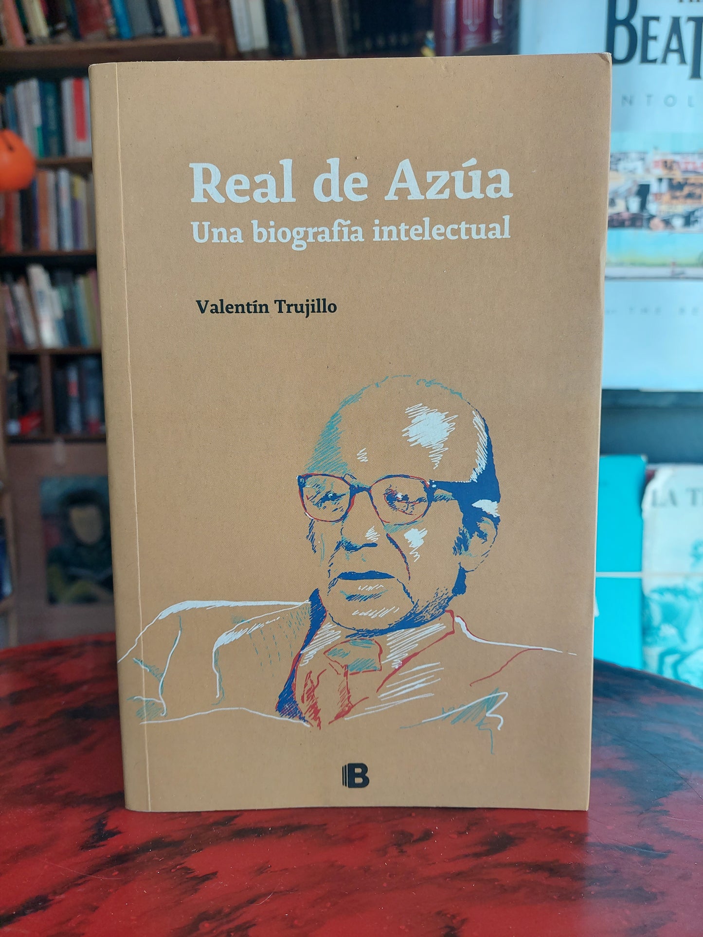 Real de Azúa. Una biografía intelectual - Valentin Trujillo