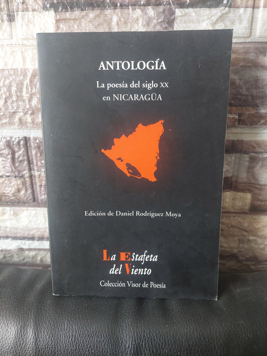 Antología . La poesía del siglo XX en Nicaragua