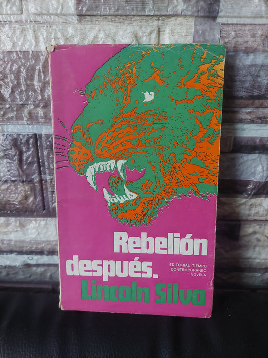 Rebelión después - Lincoln Silva (firmado y dedicado por el autor)