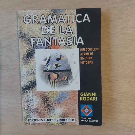 Gramática de la fantasía. Introducción al arte de inventar historias - Gianni Rodari