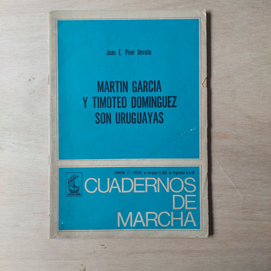 Cuadernos de Marcha: Martin Garcia y Timoteo Dominguez son uruguayas