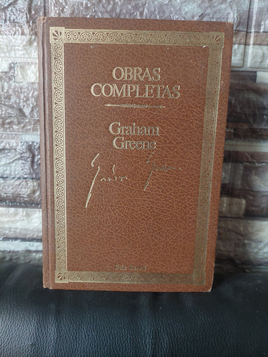 El fin de la aventura/el americano impasible/Monseñor Quijote - Graham Greene