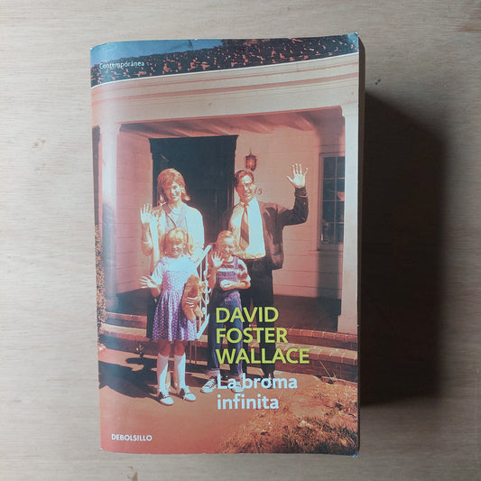La broma infinita - David Foster Wallace