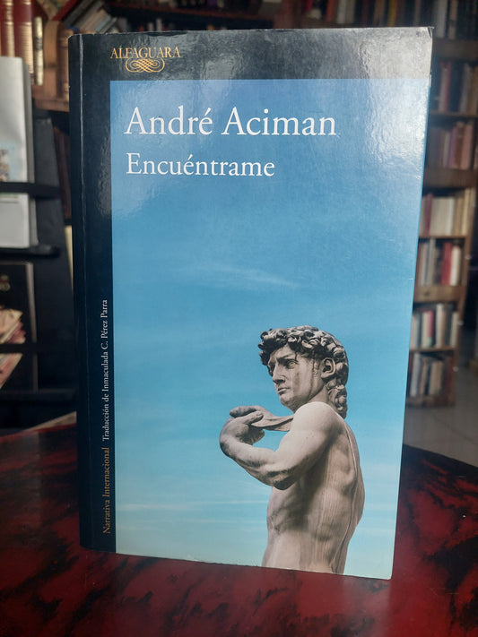 Encuéntrame - André Aciman