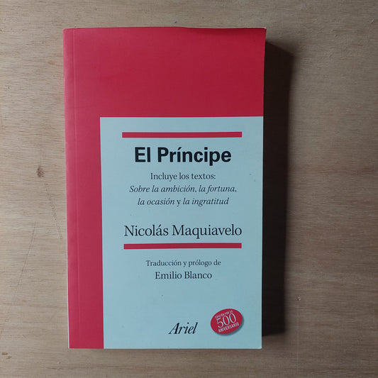 El Príncipe - Maquiavelo. Edición 500 aniversario