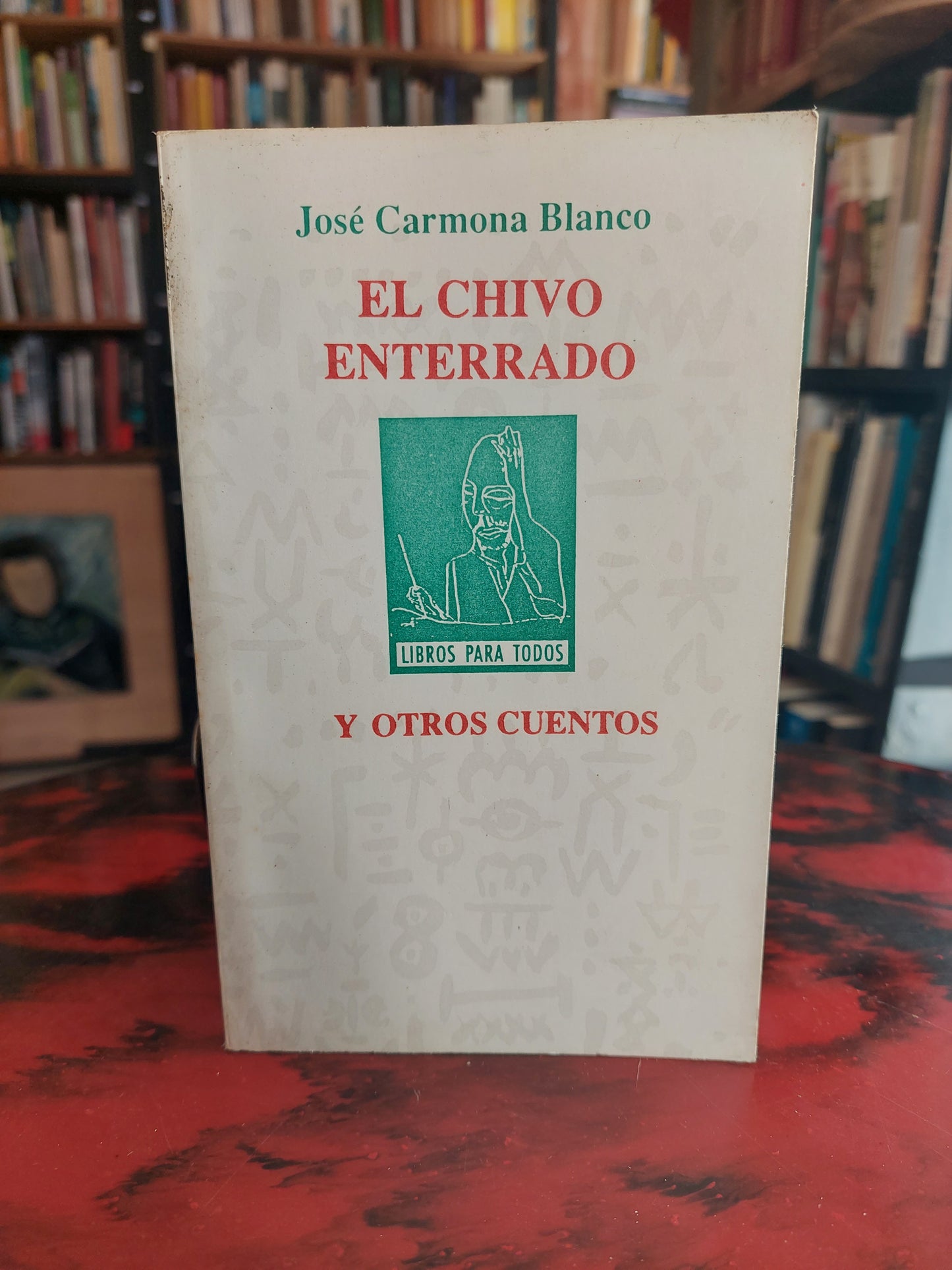 El chivo enterrado y otros cuentos - José Carmona Blanco