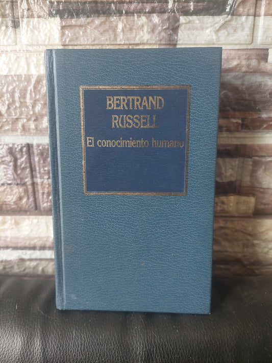 El conocimiento humano - Bertrand Russell