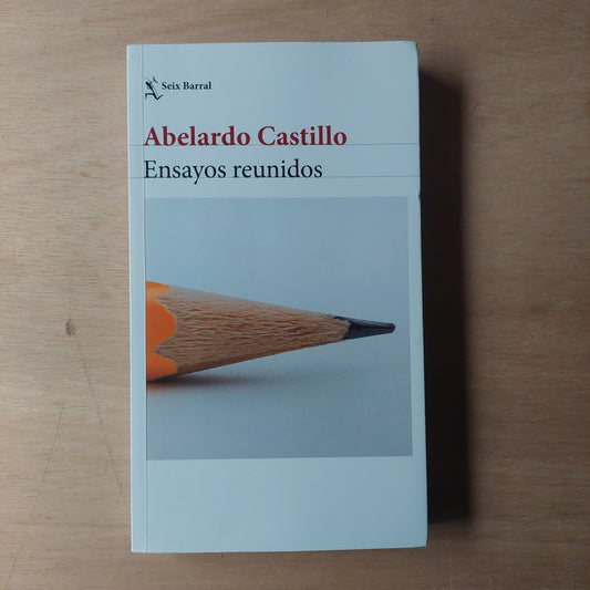 Ensayos reunidos - Abelardo Castillo (como nuevo)