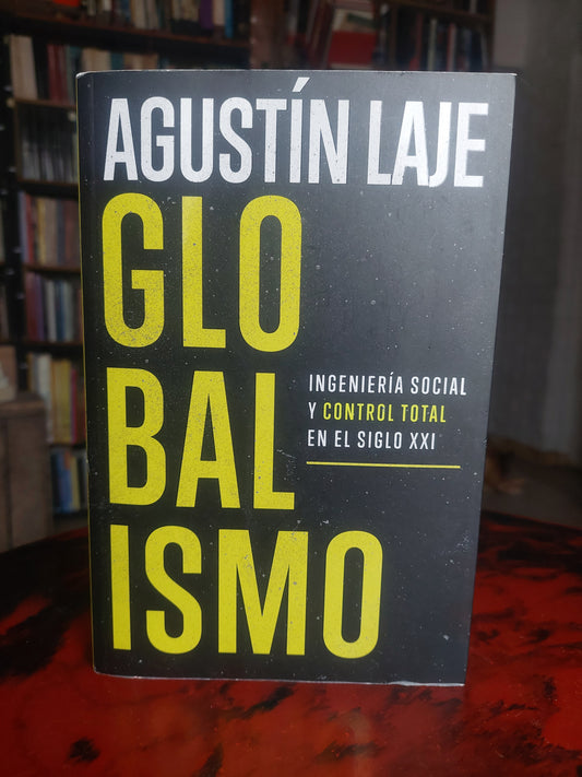 Globalismo - Agustín Laje