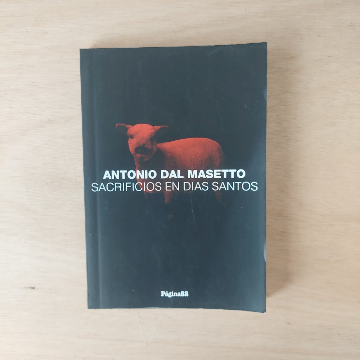 Sacrificios en días santos - Antonio dal Masetto