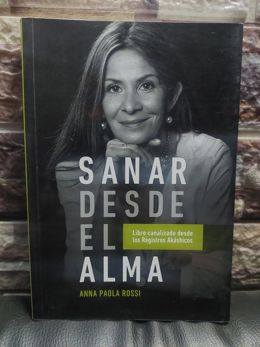 Sanar desde el alma - Anna Paola Rossi