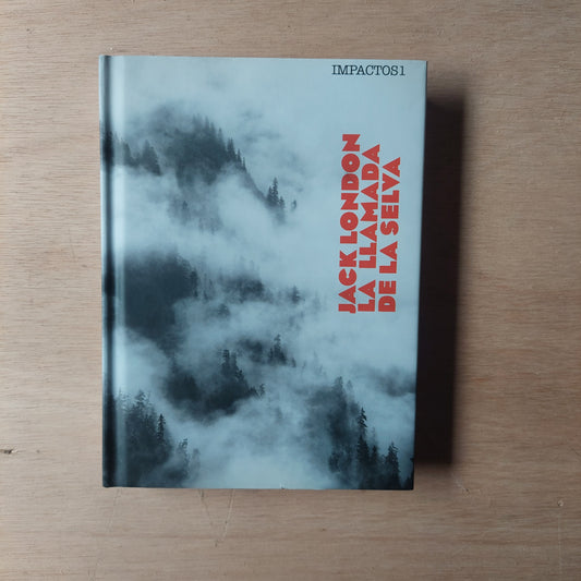 La llamada de la selva - Jack London (nuevo)