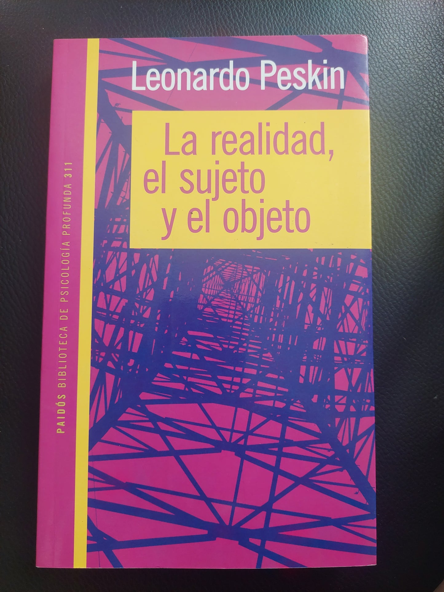 La realidad, el sujeto y el objeto - Leonardo Peskin (nuevo)