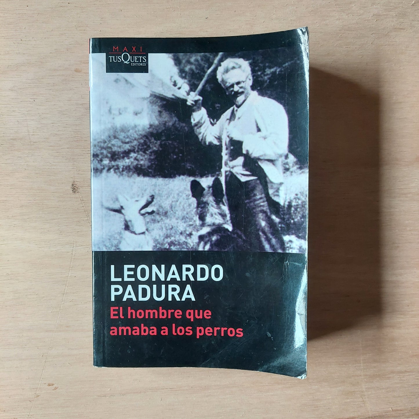 El hombre que amaba a los perros - Leonardo Padura