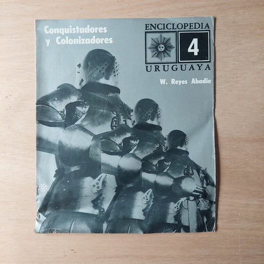 Conquistadores y colonizadores - W. Reyes Abadie