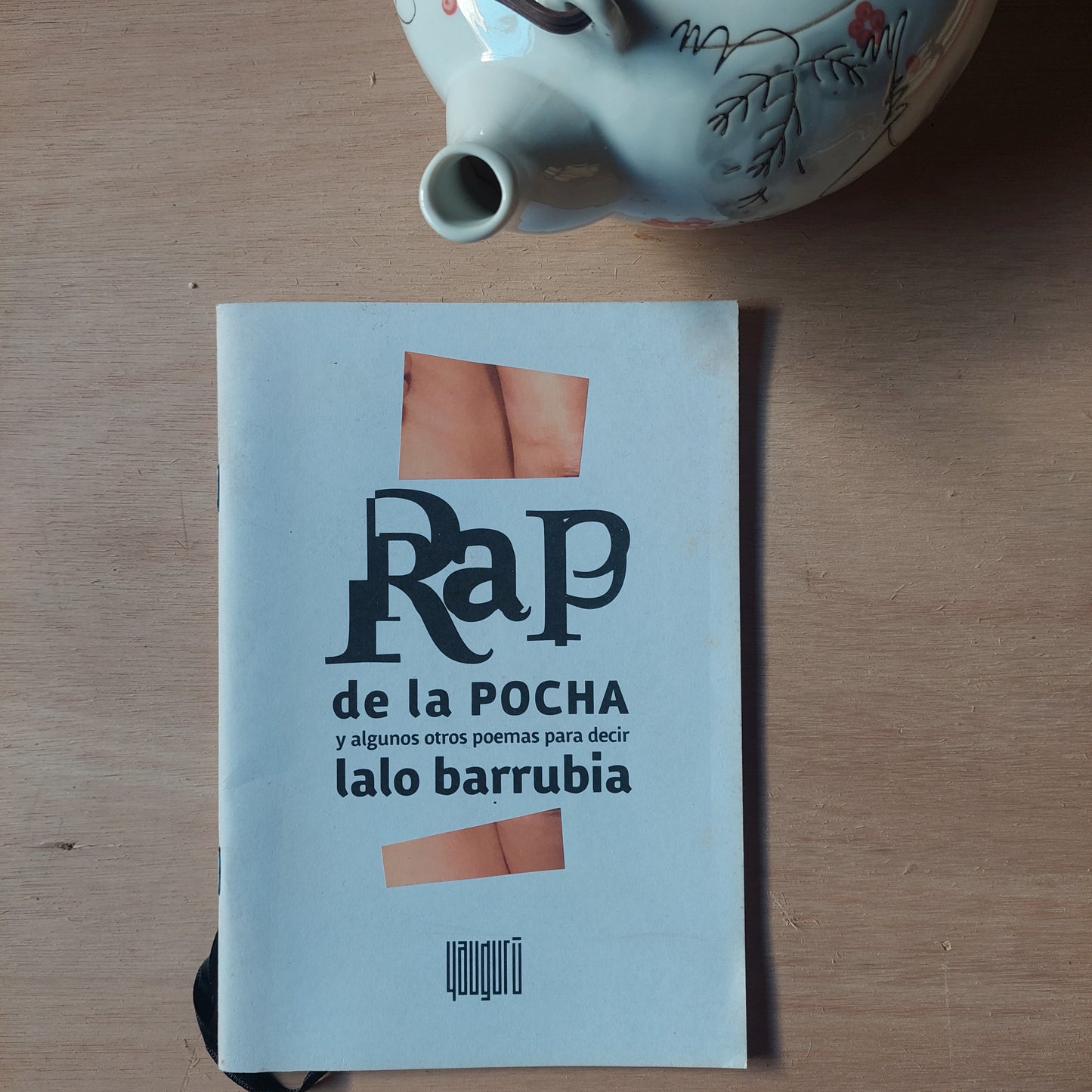 Rap de la pocha y algunos otros poemas para decir - Lalo Barrubia