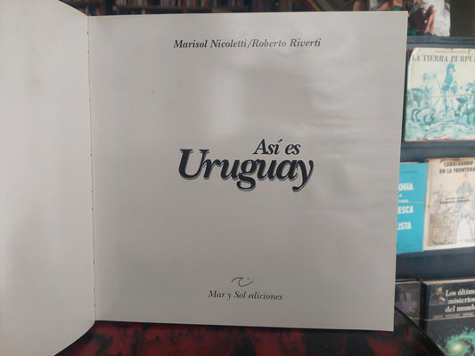 Así es Uruguay - Nicoletti y Riverti