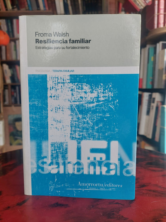 Resiliencia familiar - Froma Walsh (como nuevo)