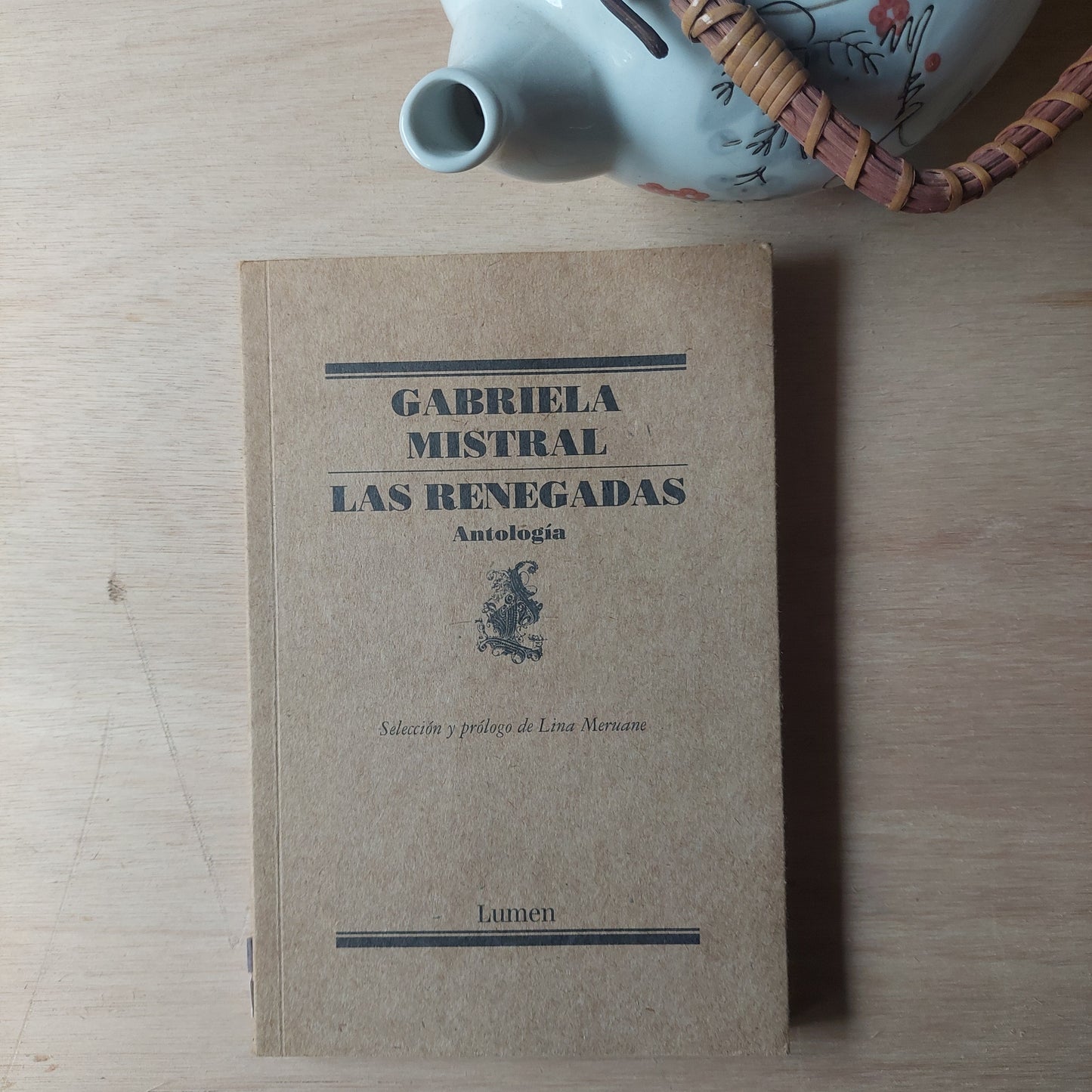 Las renegadas - Gabriela Mistral (como nuevo)