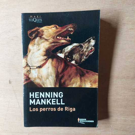 Los perros de Riga - Henning Mankell