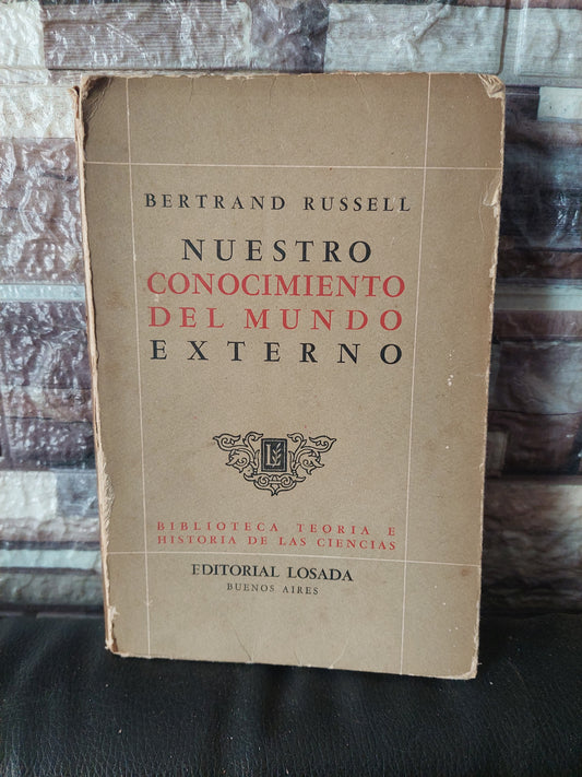 Nuestro conocimiento del mundo externo - Bertrand Russell (subrayado con lapicera)