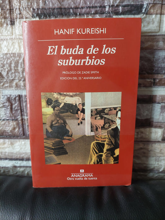 El buda de los suburbios - Hanif Kureishi