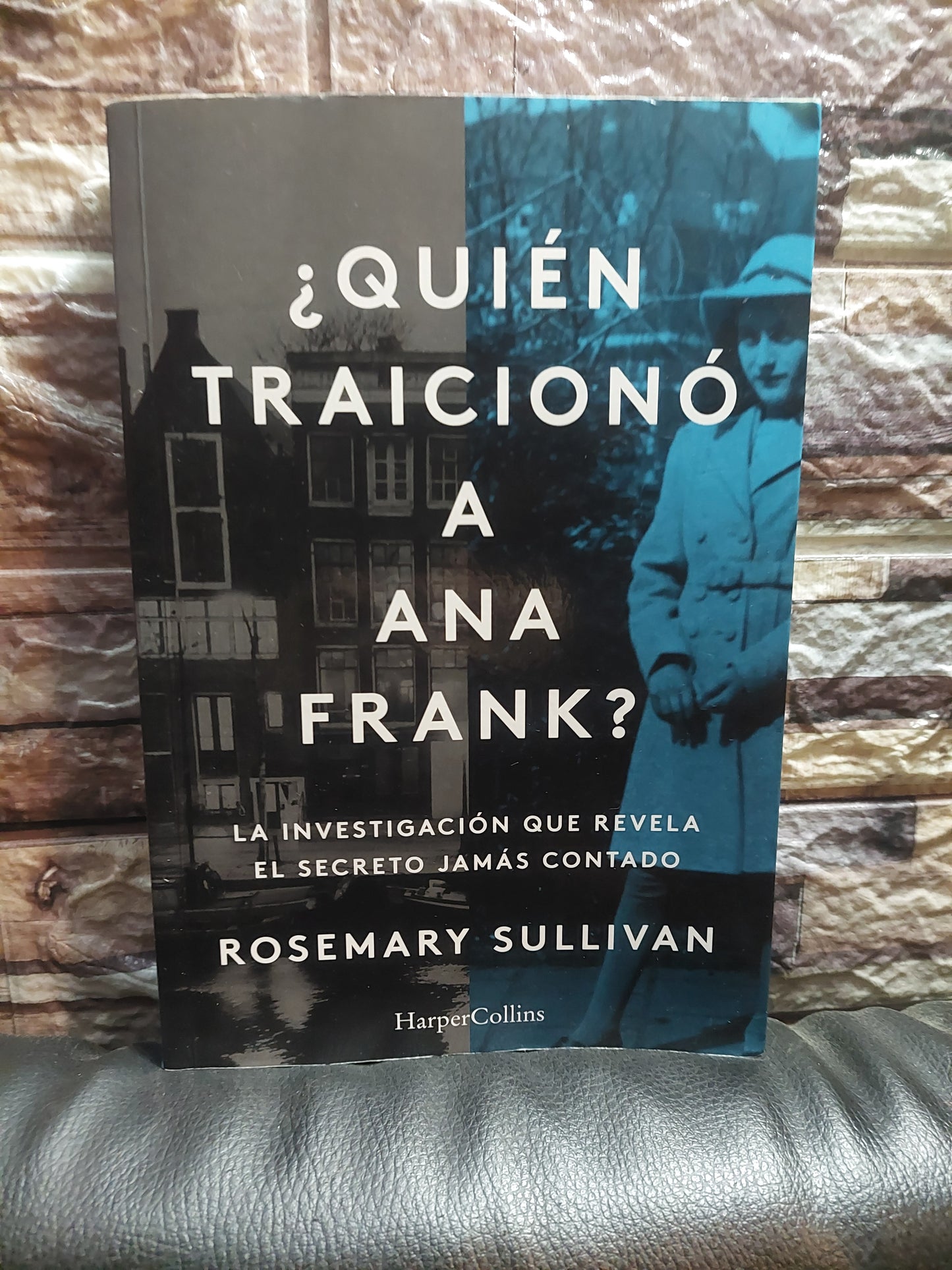 ¿Quién traicionó a Ana Frank? - Rosemary Sullivan