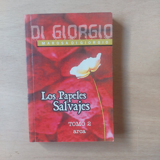 Los papeles salvajes tomo 2 - Marosa di Giorgio