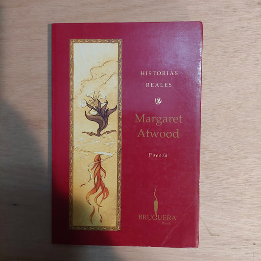Historias reales. Poesía - Margaret Atwood
