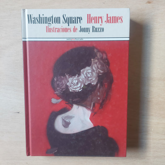 Washington square - Henry James. Ilustraciones de Jonny Ruzzo (nuevo)