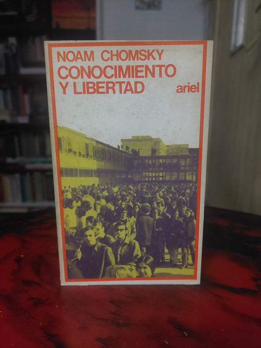 Conocimiento y libertad - Noam Chomsky