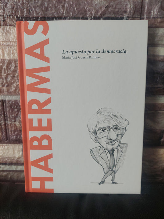Habermas. La apuesta por la democracia - Maria José Guerra Palmero