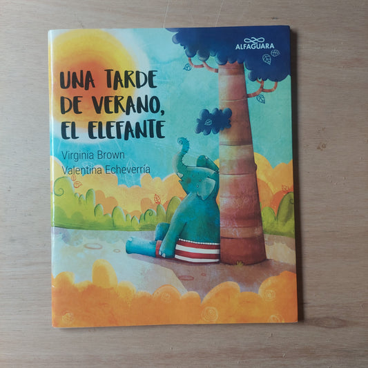 Una tarde de verano, el elefante - Brown y Echeverría
