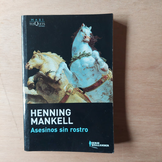 Asesinos sin rostro - Henning Mankell