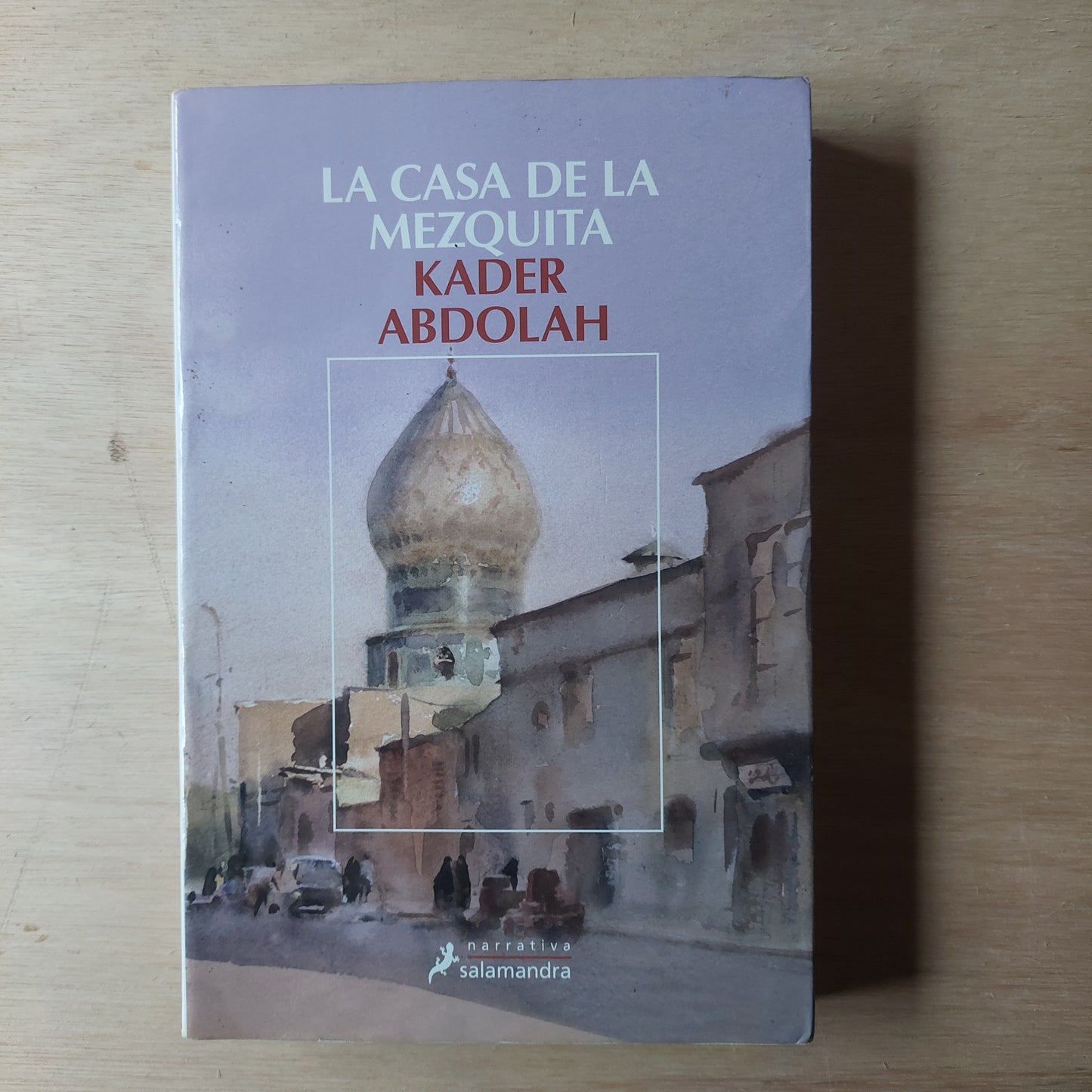 La casa de la mezquita - Kader Abdolah