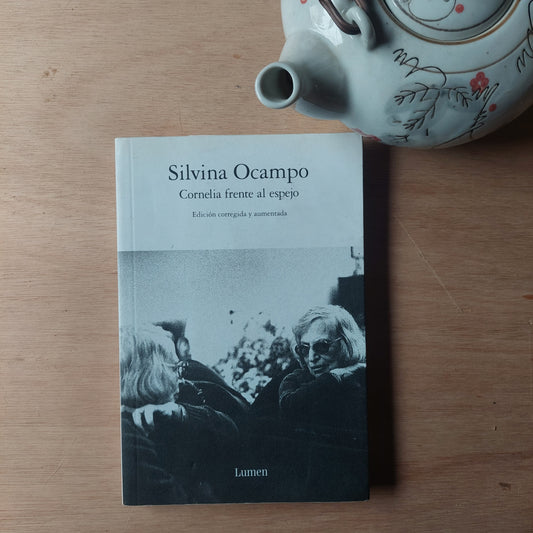 Cornelia frente al espejo - Silvina Ocampo