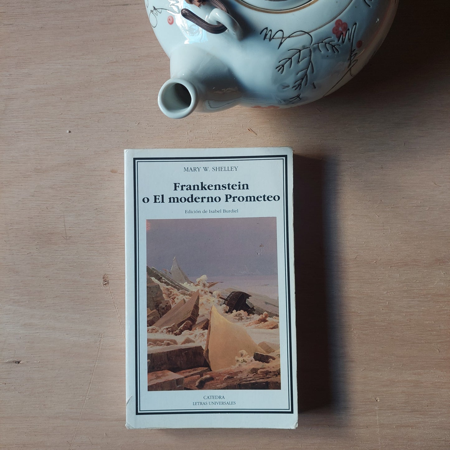 Frankenstein o El Moderno Prometeo - Mary Shelley