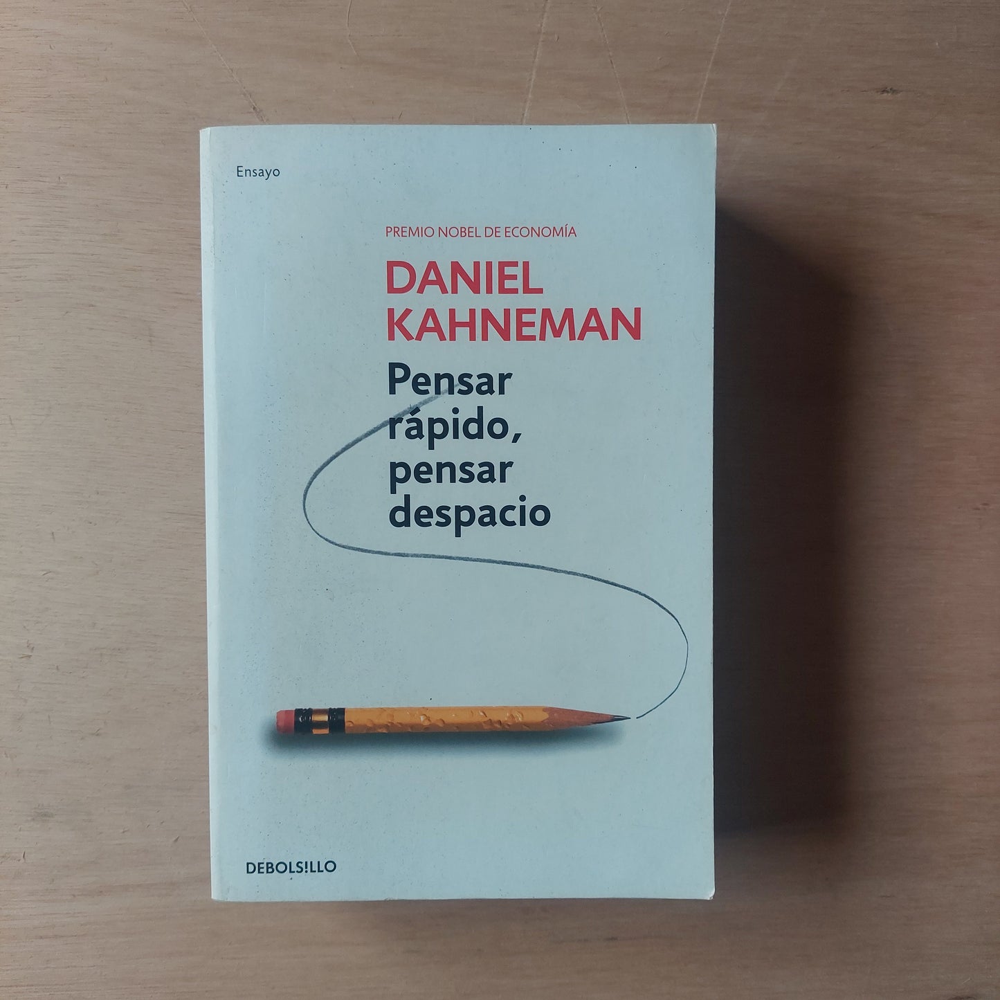 Pensar rápido, pensar despacio - Daniel Kahneman